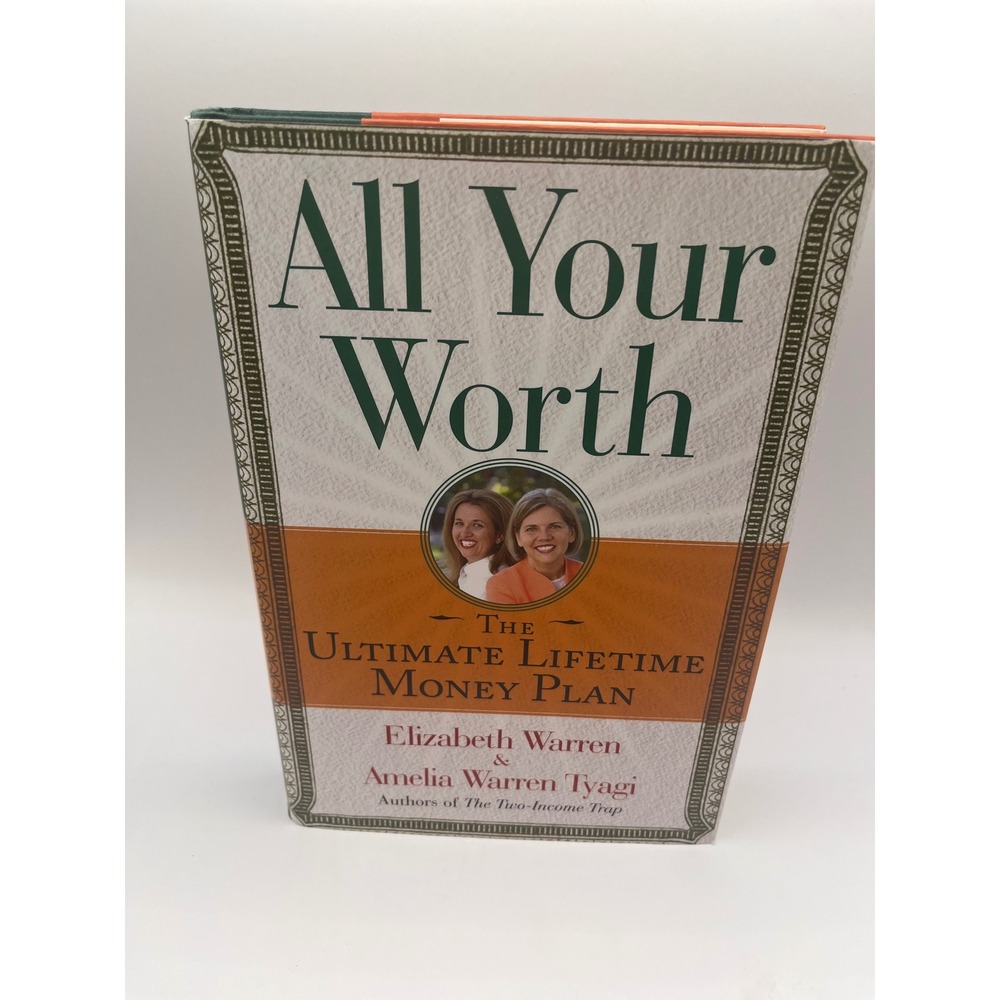 All Your Worth Elizabeth Warren Amelia Warren Tyagi Hardcover Money Plan 2005